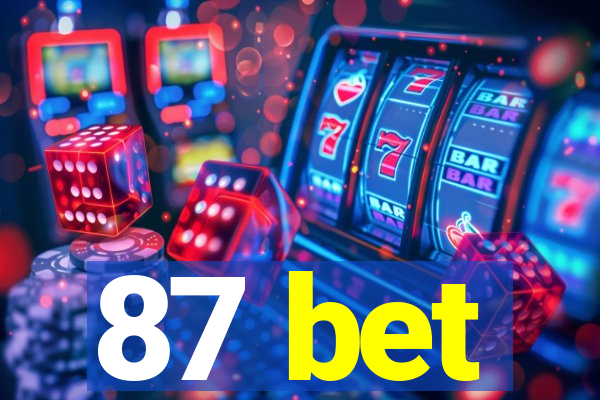 87 bet